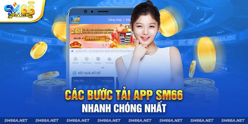 Hướng dẫn tải app SM66 Casino